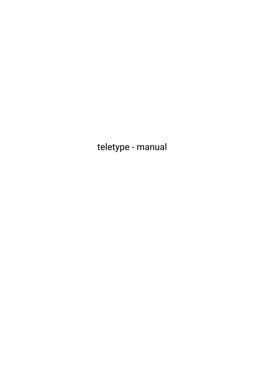 Teletype - Manual Contents
