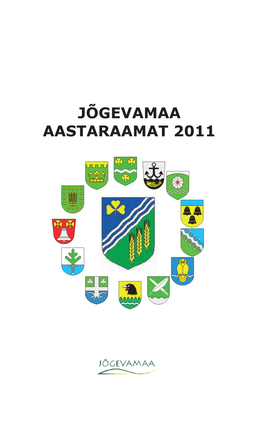 JÕGEVAMAA AASTARAAMAT 2011 Jõgevamaa Aastaraamat 2011