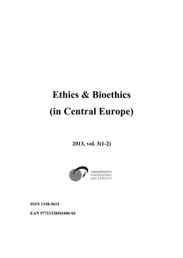 Ethics & Bioethics (In Central Europe)