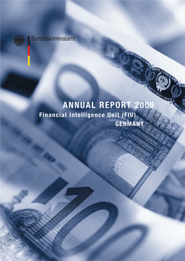Financial Intelligence Unit (FIU) GERMANY ANNUAL REPORT 2009 FIU GERMANY