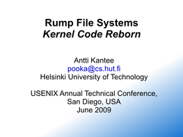 Rump File Systems Kernel Code Reborn