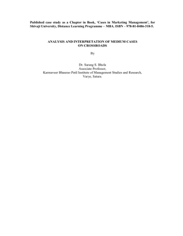 Published Case Study As a Chapter in Book, ‘Cases in Marketing Management’, for Shivaji University, Distance Learning Programme – MBA