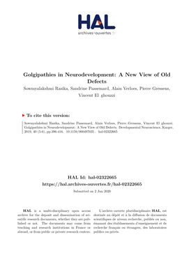 Golgipathies in Neurodevelopment: a New View of Old Defects Sowmyalakshmi Rasika, Sandrine Passemard, Alain Verloes, Pierre Gressens, Vincent El Ghouzzi