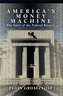 America's Money Machine: the Story of the Federal Reserve