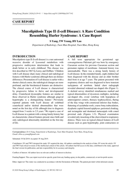 I-Cell Disease): a Rare Condition Resembling Hurler Syndrome: a Case Report S Yang, TW Yeung, HY Lau Department of Radiology, Tuen Mun Hospital, Tuen Mun, Hong Kong