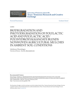 POLYHYDROXYALKANOATE BLENDS NONWOVEN AGRICULTURAL MULCHES in AMBIENT SOIL CONDITIONS Sathiskumar Dharmalingam University of Tennessee - Knoxville, Sdharmal@Utk.Edu