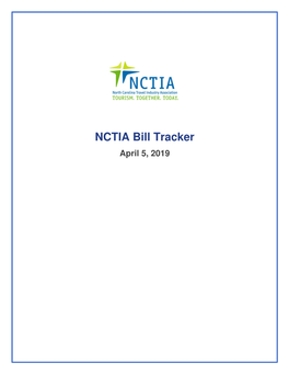 NCTIA Bill Tracker April 5, 2019 NCTIA Bill Tracker April 5, 2019