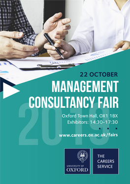MANAGEMENT CONSULTANCY FAIR Oxford Town Hall, OX1 1BX Exhibitors: 14:30-17:30 2019