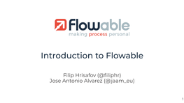 Introduction to Flowable