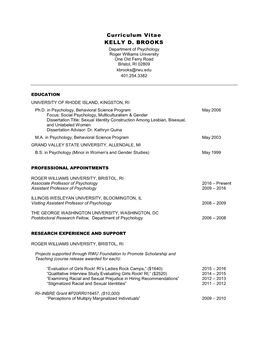 Curriculum Vitae KELLY D. BROOKS Department of Psychology Roger Williams University One Old Ferry Road Bristol, RI 02809 Kbrooks@Rwu.Edu 401.254.3382