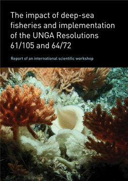 The Impact of Deep-Sea Fisheries and Implementation of the UNGA Resolutions 61/105 and 64/72