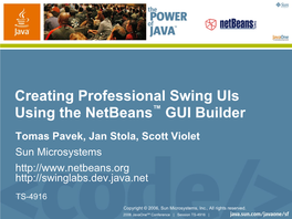 Creating Professional Swing Uis Using Netbeans GUI Builder