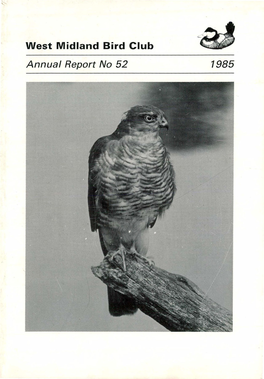 West Midland Bird Club K M ^ Annual Report No 52 1985