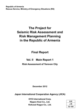 The Project for Seismic Risk Assessment and Risk Management Planning in the Republic of Armenia