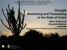 Drought Monitoring and Forecasting in the State of Ceará