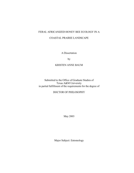 Feral Africanized Honey Bee Ecology in a Coastal Prairie Landscape