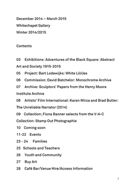 March 2015 Whitechapel Gallery Winter 2014/2015 Contents 03