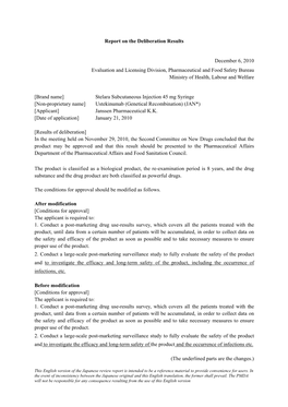 Report on the Deliberation Results December 6, 2010 Evaluation and Licensing Division, Pharmaceutical and Food Safety Bureau