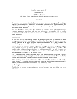 Associative Arrays in C+ + Andrew Koenig AT&T Bell Laboratories 184 Liberty Corner Road; Warren NJ 07060; Ark@Europa.Att.Com