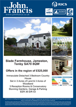 Slade Farmhouse, Jameston, Tenby SA70 8QW