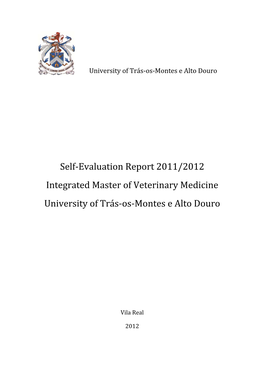 Self‐Evaluation Report 2011/2012 Integrated Master of Veterinary Medicine University of Trás‐Os‐Montes E Alto Douro