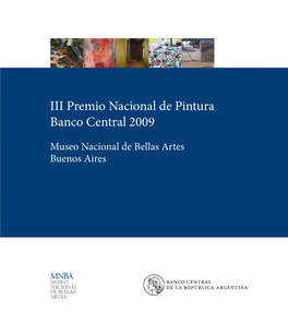 III Premio Nacional De Pintura Banco Central 2009