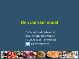 Den Danske Model