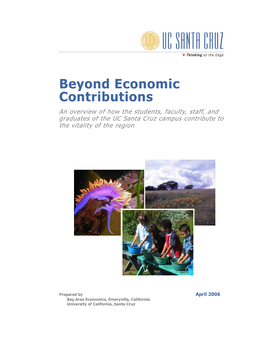 Beyond Economic Contributions an Overview of How the Students, Faculty, Staff, and Graduates of the UC Santa Cruz Campus Contribute to the Vitality of the Region