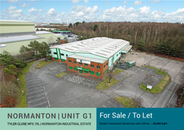 UNIT G1 for Sale / to Let TYLER CLOSE WF6 1RL | NORMANTON INDUSTRIAL ESTATE Modern Detatched Warehouse with Offices -39,066 Sqft Unit G1 Tyler Close, WF6 1RL Location