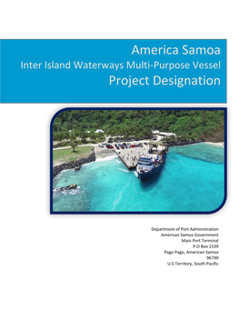 American Samoa Government Main Port Terminal P.O Box 1539 Pago Pago, American Samoa 96799 U.S Territory, South Pacific