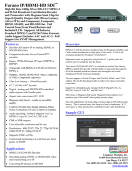 Furano IP/HDMI-HD SDI -- Low Latency MPEG-2 and H.264 Decoder/Transcoder