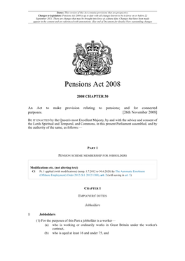 Pensions Act 2008 Is up to Date with All Changes Known to Be in Force on Or Before 22 September 2021