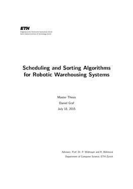 Scheduling and Sorting Algorithms for Robotic Warehousing Systems