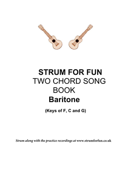 STRUM for FUN TWO CHORD SONG BOOK Baritone