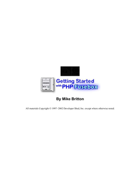 Scratching the Surface: Getting Started with PHP Fusebox Table of Contents