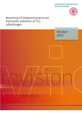 Danmarks Reduktion Af CO2-Udledningen Og Baggrundsdokumen- Ter, Der Beskriver Grundlaget for Fordelingen Af Reduktionsforpligtelsen