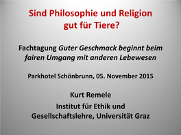 Sind Philosophie Und Religion Gut Für Tiere?