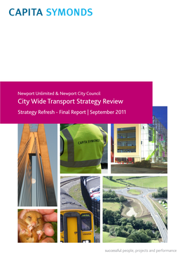 City Wide Transport Strategy Review Strategy Refresh - Final Report | September 2011 Project No: CG/4969 Doc Ref: Rev
