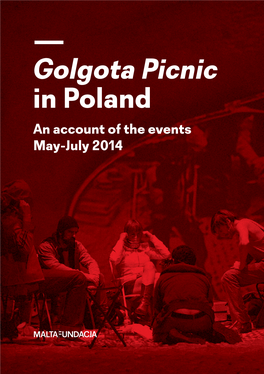 — Golgota Picnic in Poland an Account of the Events May-July 2014