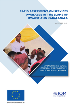 Rapid Assessment on Services Available in the Slums of Bwaise and Kabalagala