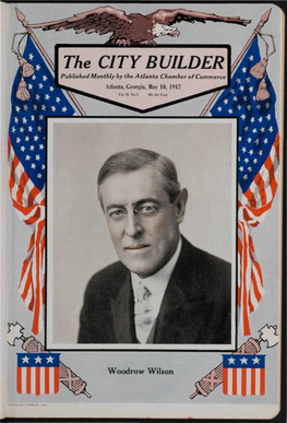 The CITY BUILDER * » Published Monthly by the Atlanta Chamber of Commerce \ Atlanta, Georgia, May 10,1917 Vol