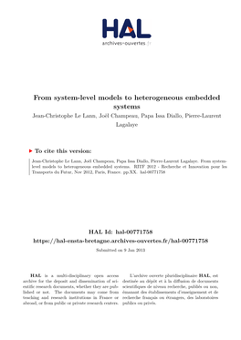 From System-Level Models to Heterogeneous Embedded Systems Jean-Christophe Le Lann, Joël Champeau, Papa Issa Diallo, Pierre-Laurent Lagalaye