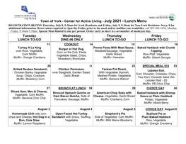 Center for Active Living - July 2021 - Lunch Menu REGISTRATION BEGINS Thursday, July 8, 9:30Am for York Residents and Friday, July 9, 9:30Am for Non-York Residents