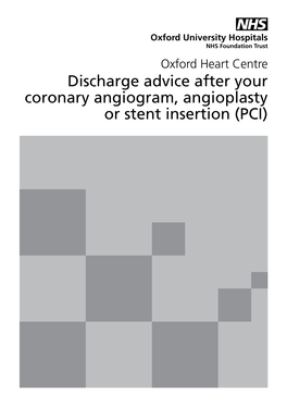 Discharge Advice After Your Coronary Angiogram, Angioplasty Or Stent Insertion (PCI)