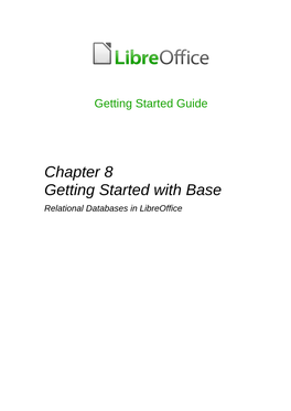 Chapter 8 Getting Started with Base Relational Databases in Libreoffice Copyright