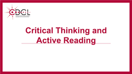 Critical Thinking and Active Reading Important Notice