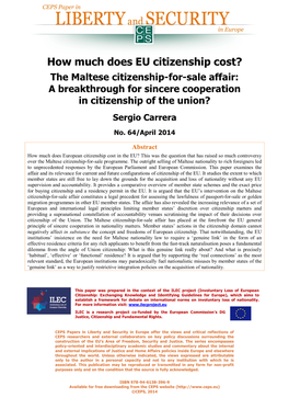 How Much Does EU Citizenship Cost? the Maltese Citizenship-For-Sale Affair: a Breakthrough for Sincere Cooperation in Citizenship of the Union? Sergio Carrera