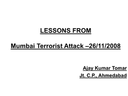 LESSONS from Mumbai Terrorist Attack