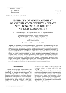 Enthalpy of Mixing and Heat of Vaporization of Ethyl Acetate with Benzene and Toluene at 298.15 K and 308.15 K