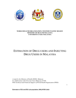 Estimation of Drug Users and Injecting Drug Users in Malaysia